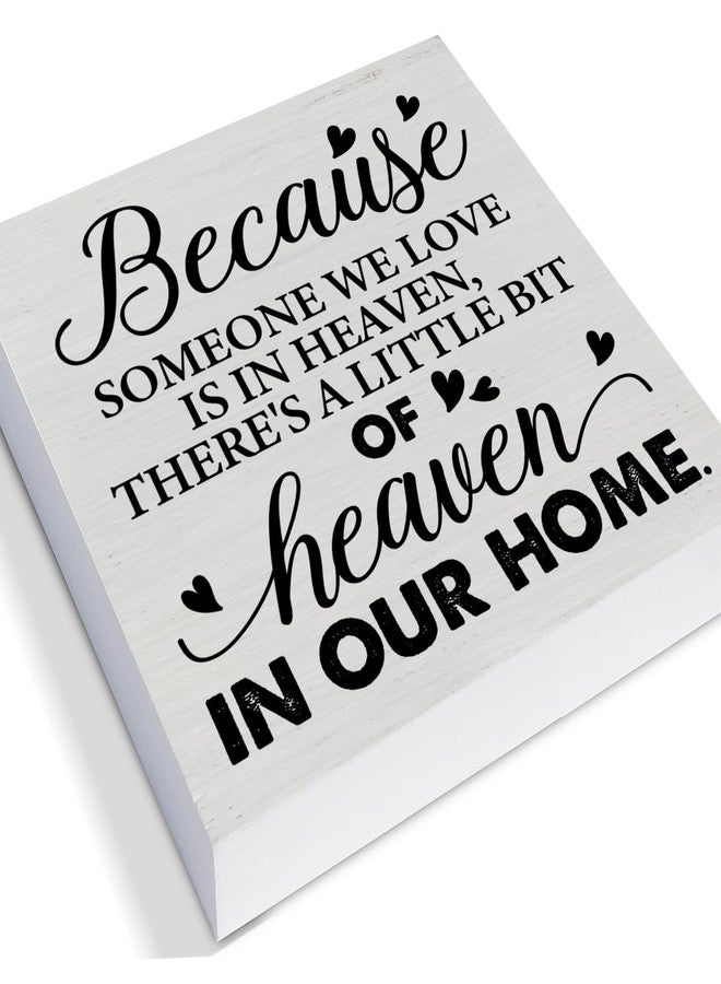 PIXCEOS Sympathy Quote Decorative Wooden Box Sign Remembrance Memorial Theme Because Someone We Love is in Heaven Wood Block Plaque Decor Farmhouse Home Shelf or Wall Display 5x5 Inches - Image 2